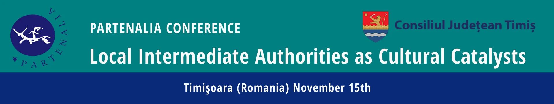 Conference: Local Intermediate Authorities as Cultural Catalysts
Timişoara November 15th